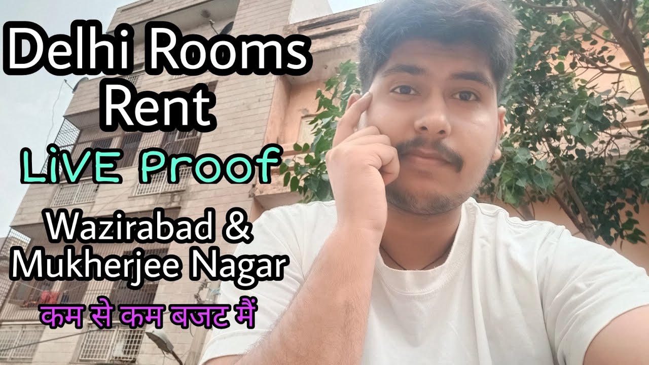 Delhi Rooms Rents Wazirabad & Mukherjee Nagar Full Details Live