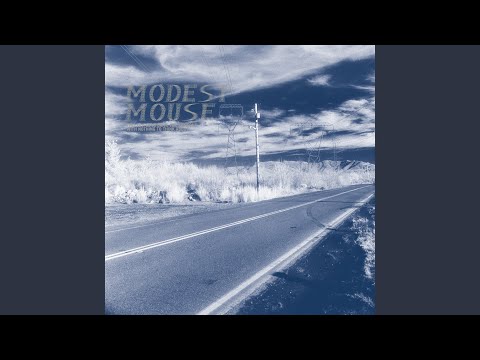 Modest Mouse – This Is A Long Drive For Someone With Nothing To 
