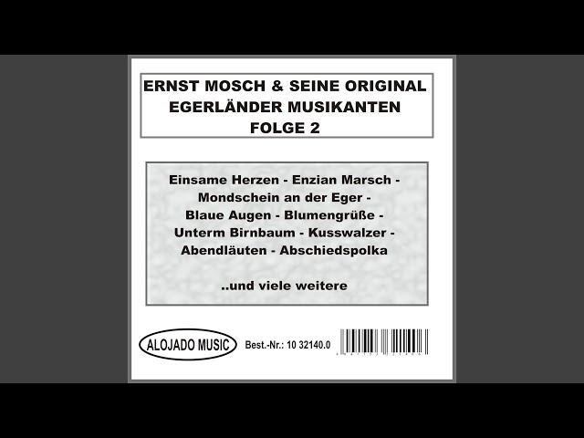 Ernst Mosch und seine Original Egerländer Musikanten - Für's Mütterlein