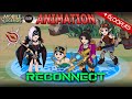MOBILE LEGENDS ANIMATION - RECONNECT (UNCUT + BLOOPERS)