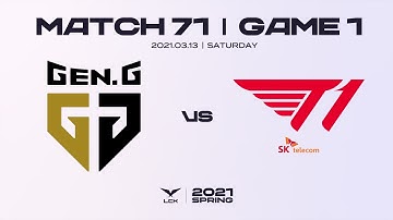 GEN vs.T1 | Highlights Match 71 Game 1 | 2021 LCK Spring Split
