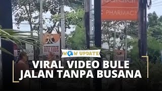 Viral Video Seorang Turis Asing yang Telanjang Bulat di Jalanan Bali