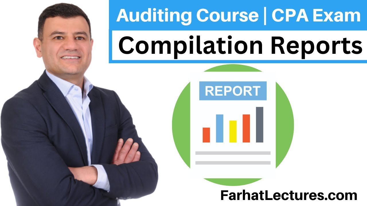Compilation reports | Auditing Course | CPA Exam - YouTube