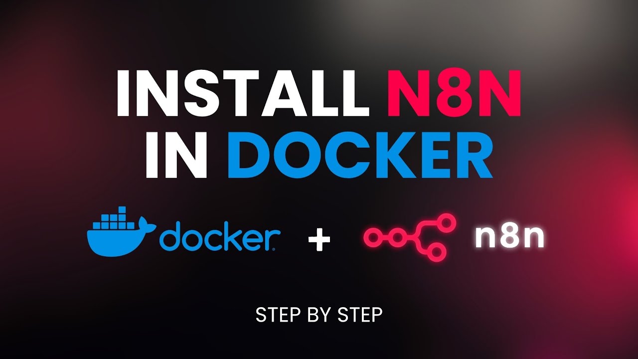 How to Install n8n on Your Desktop? | Step-by-Step Guide Using Docker ...