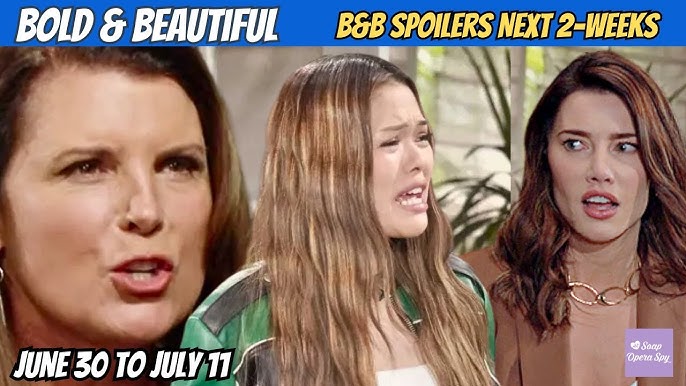 Bold and Beautiful 2-Week Spoilers June 30-July 11: Steffy In Danger &  Sheila's Redemption #bold - YouTube