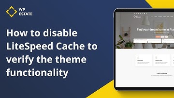 How to disable LiteSpeed Cache options to verify the theme functionality