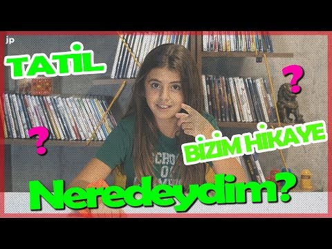 NEREDEYDİM? - NEDEN VİDEO ATAMADIM? | Bizim Hikaye, Altın Kelebek, Yaz Tatilim