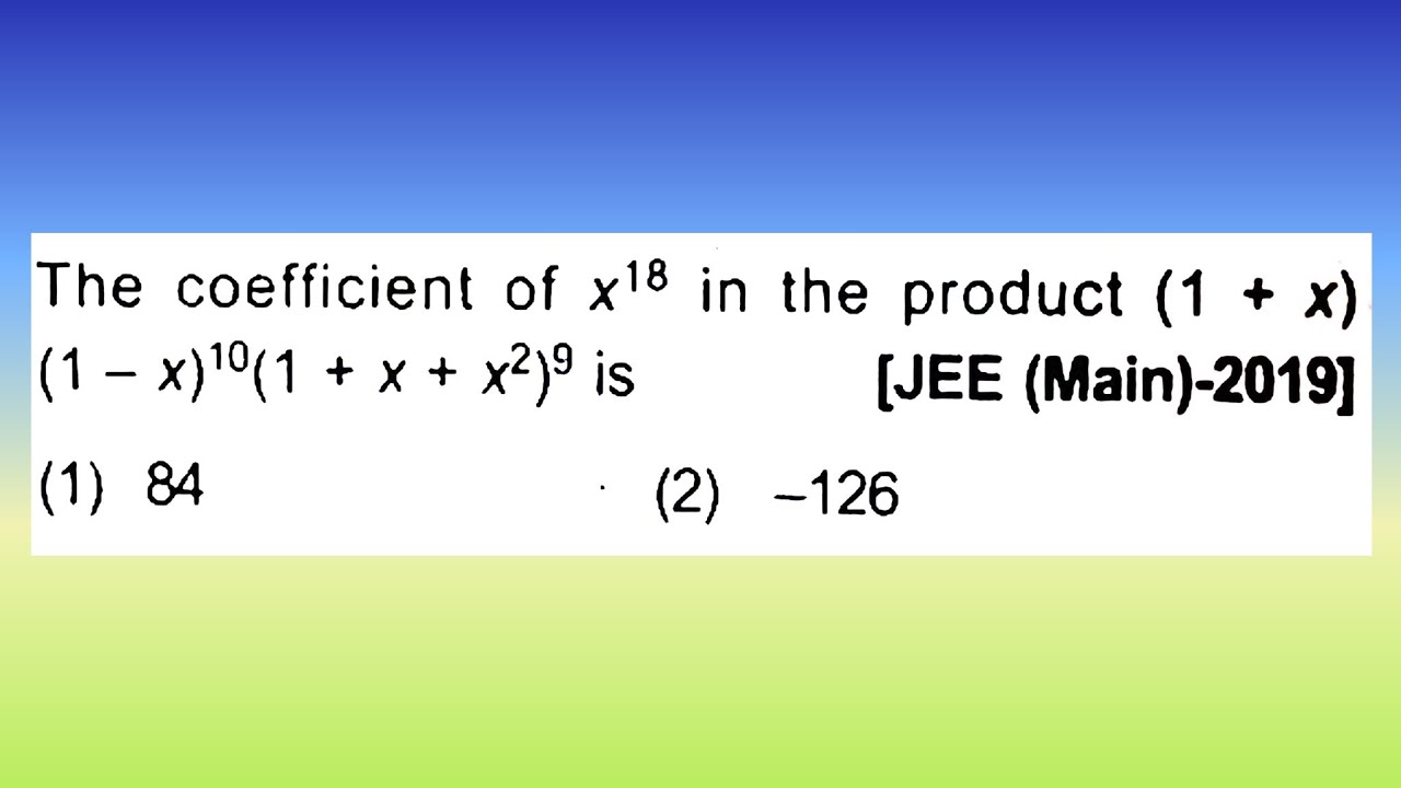 the-coefficient-of-x-18-in-the-product-1-x-1-x-10-1-x-x-2