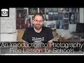 An introduction to photography  free lesson for schools