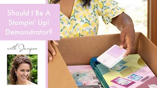Should I Be A Stampin' Up! Demonstrator?  Your Questions Answered!