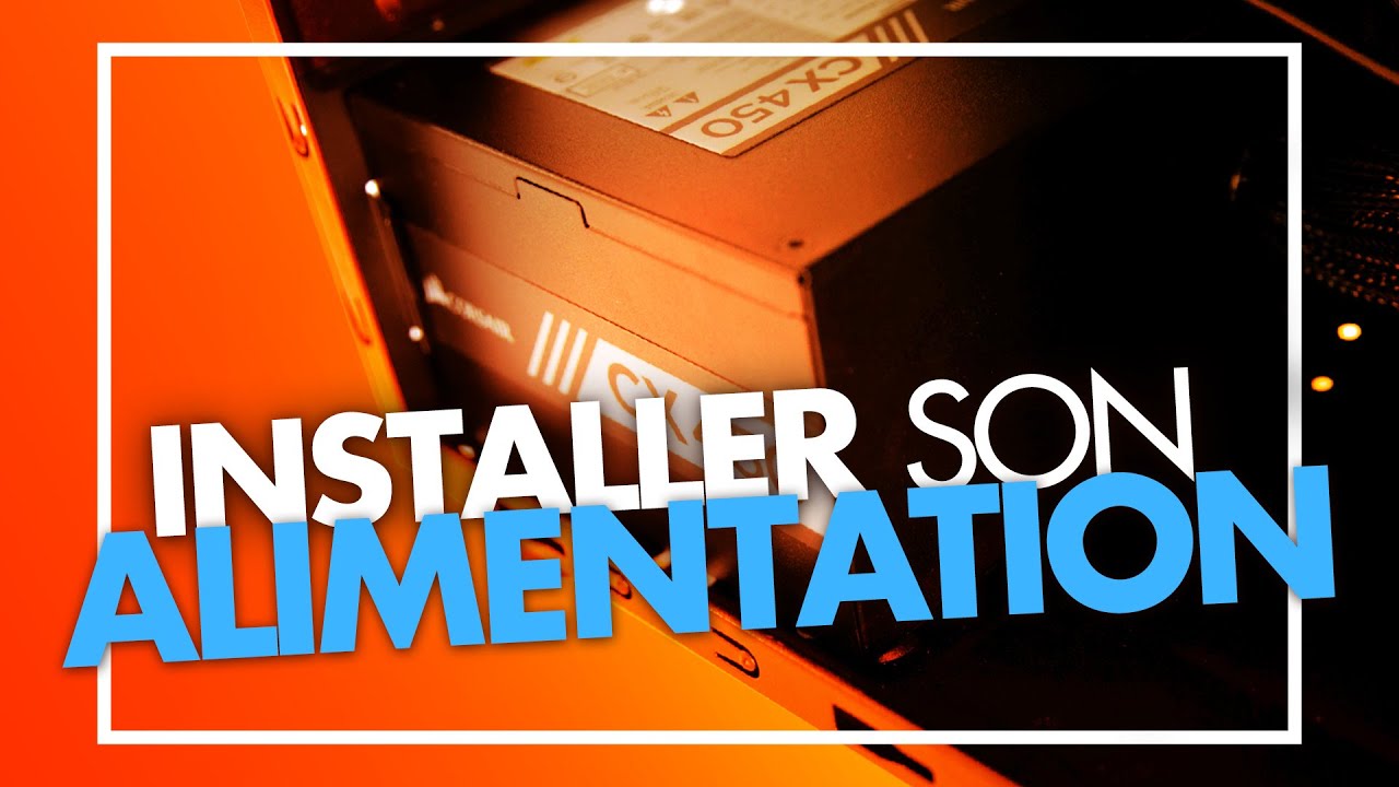 Comment installer une alimentation sur un PC Gamer ? Tutoriel — free download