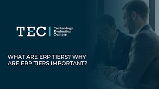 What are ERP tiers? Why are ERP tiers important?