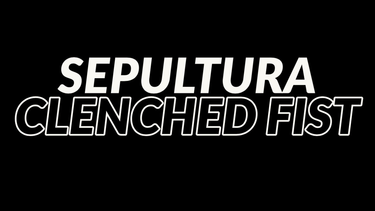 Sepultura Clenched Fist Backing Track (no guitars or vocals) YouTube