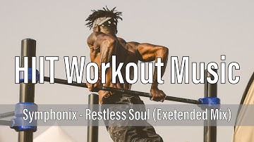 Symphonix - Restless Soul (Jonex Extended Workout Mix) 🔥💪 (30 Second HIIT Timer) 🔥