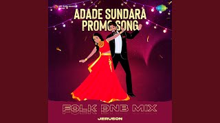 Adade Sundara Promo Song - Folk DnB Mix