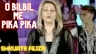 Shkurte Fejza - O Bilbil me pika pika