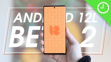 Android 12L Beta 2: Top new features!