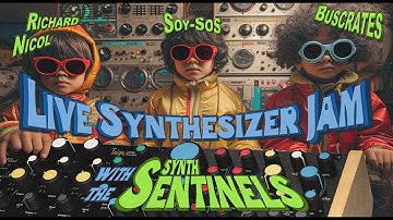 Richard, Buscrates, and Soy Sos : Synth Sentinels Chat and Live Performance