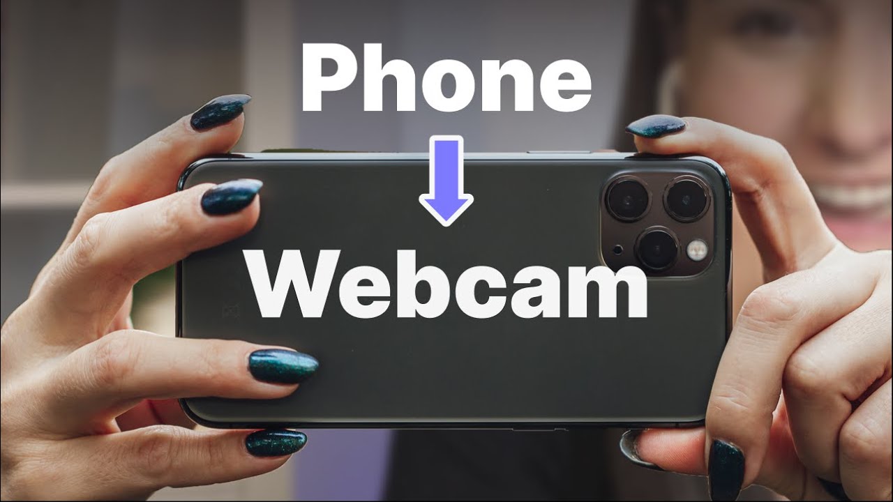 How to Turn Your Phone Into a Webcam (2022): Mac, Windows, iPhone