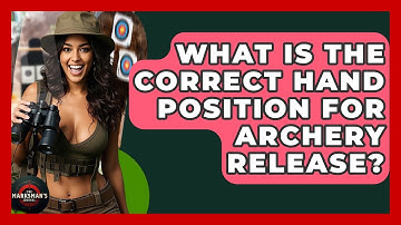 What Is The Correct Hand Position For Archery Release? - The Marksman