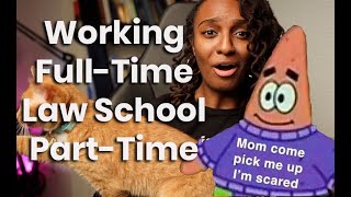 1st Semester Recap Daily Routine Working Full Time, Law School Part Time