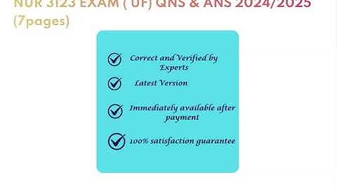 NUR 3123 EXAM ( UF) QNS & ANS 2024/2025