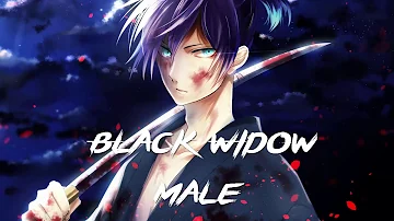 Nightcore- Black Widow ( Male Version )