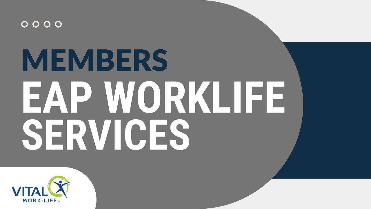 Get to Know WorkLife Services | VITAL WorkLife EAP - YouTube
