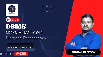 4 Normalization 1| DBMS |  GATE CS &DA| Sudhakar Reddy Sir (AIR 200 - GATE 24 DA) |MACSGATE