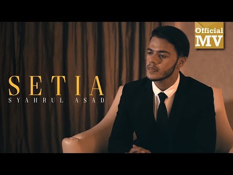 Syahrul Asad - Setia (Official Music Video)