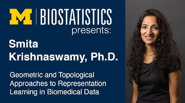 Michigan Biostatistics Presents a Seminar with Dr. Smita Krishnaswamy