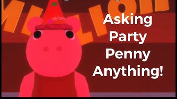 Asking Party Penny Anything In Ask The Piggy Characters! [1 Million Special Skin!]