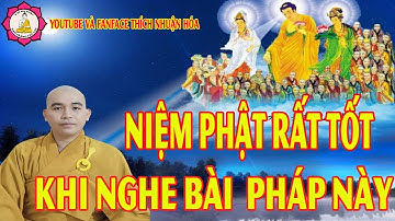 Niệm Phật Rất Tốt Khi Nghe Bài Pháp Này_Thầy Nhuận Hóa Giảng |Kênh Youtube Thích Nhuận Hóa