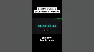 Benefits of Layer 2 Solutions for Blockchains