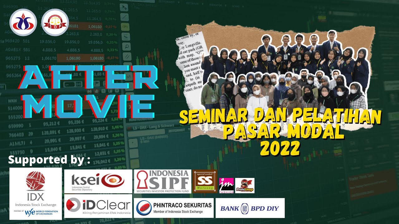 After Movie Seminar dan Pelatihan Pasar Modal 2022 - YouTube