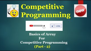 Basics of Array for Competitive Programming (Part - 2)