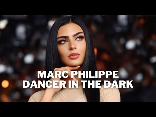 Marc Philippe - Dancer in The Dark (Original Mix) class=