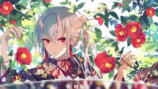 【Nightcore】Get My Way ★ Vosai & Riell