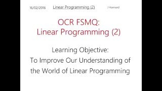 OCR FSMQ Additional Mathematics (Old Spec) - Lesson 8: Linear Programming Part 2