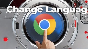 How to Change Language on Google Chrome | Easy Step-by-Step Tutorial