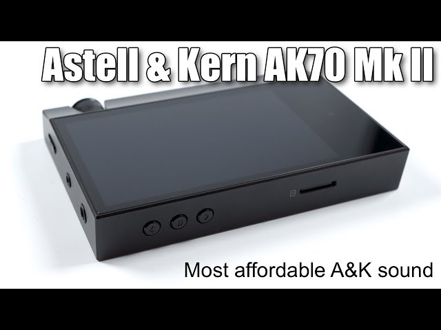 Review of Astell & Kern AK70 Mk II