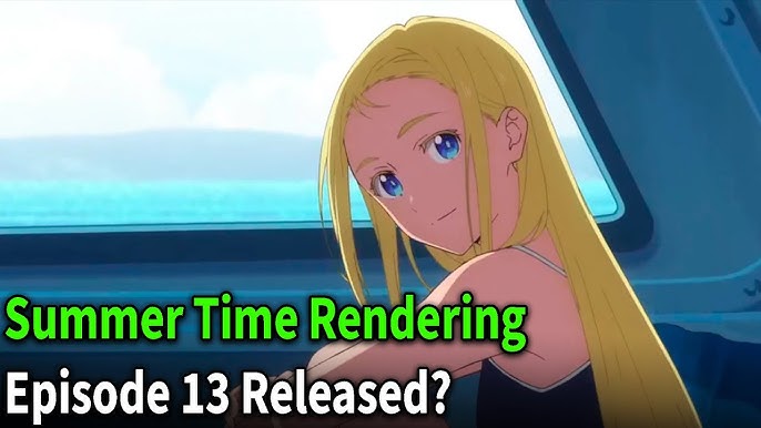 Summertime rendering episode 11 release countdown – phinix