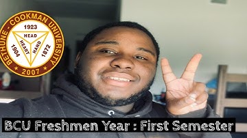 BCU Freshmen Year : First Semester