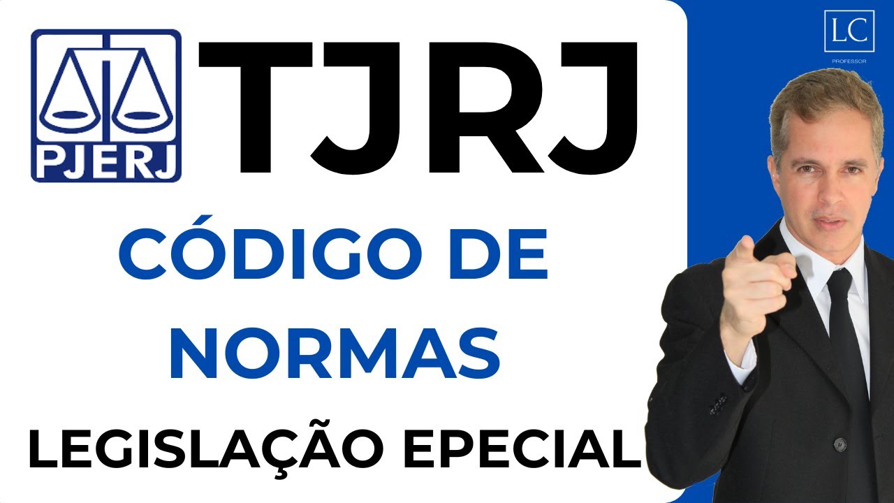 Concurso TJ RJ 2025 | LEGISLAÇÃO ESPECIAL | Código de Normas