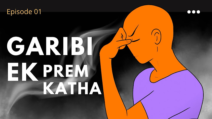 “GARIBI EK  PREM KATHA'' ---part 1