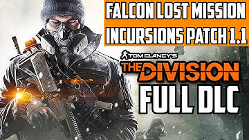 The Division Falcon Lost Challenging & Hard Mode Gameplay Walkthrough Guide Incursion
