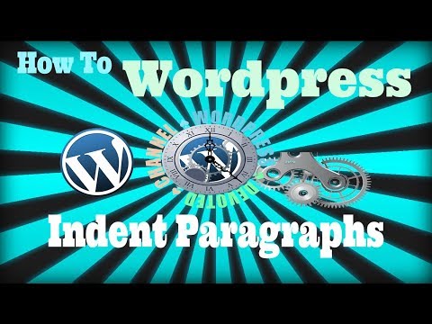 How To Indent WordPress Paragraphs