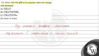 For which salt the \( \mathrm{pH} \) of its solution does not change with dilution? (A) \( \math...