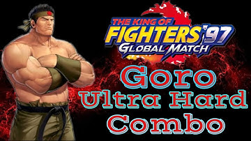 Kof 97 Goro Daimon Ultra Hard Combo
