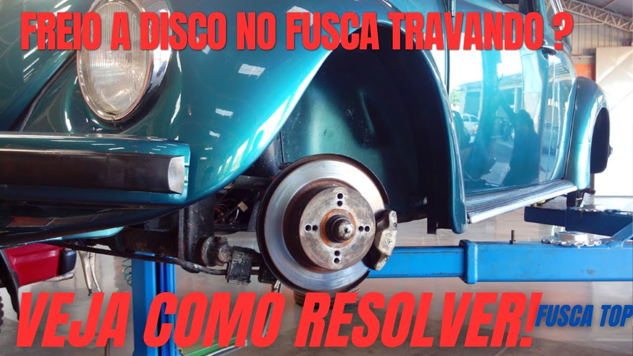 Freio a disco no Fusca travando? como resolver. - YouTube